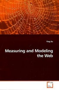 Produktbild: Xu, Y: Measuring and Modeling the Web
