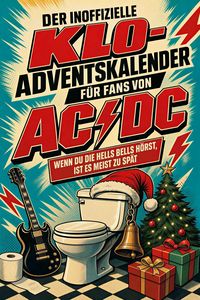 Produktbild: Der inoffizielle Klo-Adventskalender f&uuml;r Fans von AC/DC