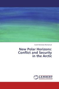 Produktbild: Romaniuk, S: New Polar Horizons: Conflict and Security in th