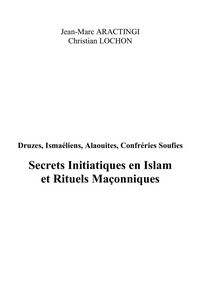 Produktbild: Secrets initiatiques en islam et rituels maconniques - druze