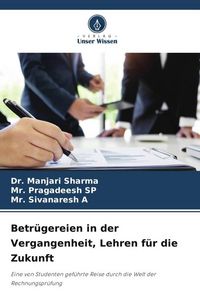 Produktbild: Betr&uuml;gereien in der Vergangenheit, Lehren f&uuml;r die Zukunft