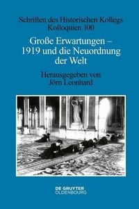 Produktbild: Gro&szlig;e Erwartungen - 1919 und die Neuordnung der Welt
