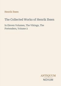 Produktbild: The Collected Works of Henrik Ibsen