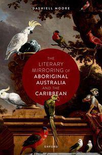 Produktbild: The Literary Mirroring of Aboriginal Australia and the Caribbean