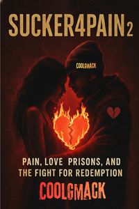 Produktbild: Sucker4Pain Vol. 2 Pain, Love prisons, and the Fight for Redemption