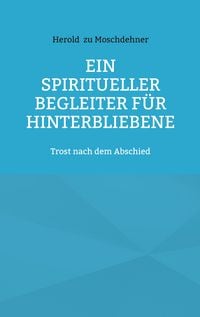 Produktbild: Ein spiritueller Begleiter f&uuml;r Hinterbliebene