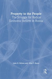 Produktbild: Property to the People: The Struggle for Radical Economic Reform in Russia