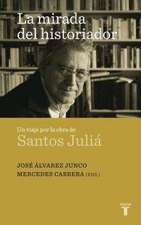 Produktbild: La mirada del historiador : un viaje por la de Santos Juli&aacute;