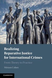 Produktbild: Realizing Reparative Justice for International Crimes