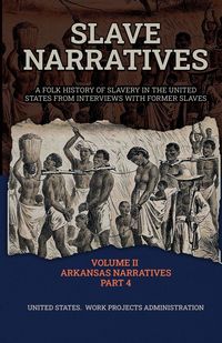 Produktbild: Slave Narratives Volume Ii Arkansas Narratives Part 4