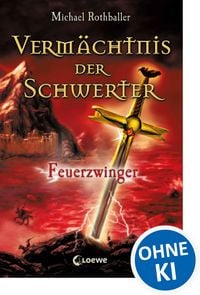 Produktbild: Verm&auml;chtnis der Schwerter (Band 2) - Feuerzwinger