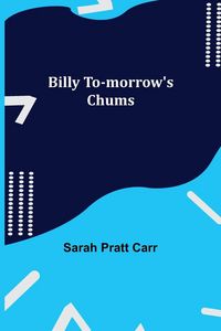 Produktbild: Billy To-Morrow'S Chums