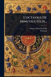 Produktbild: L'octavius De Minutius F&Atilde;(c)lix...