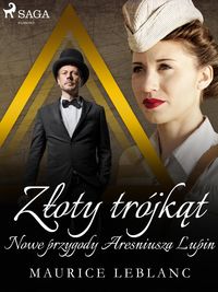 Produktbild: Zloty trojkat: Nowe przygody Aresniusza Lupin
