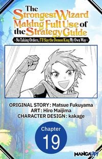 Produktbild: The Strongest Wizard Making Full Use of the Strategy Guide -No Taking Orders, I'll Slay the Demon King My Own Way- #019
