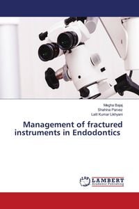 Produktbild: Management of fractured instruments in Endodontics
