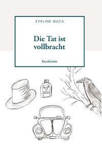 Produktbild: Die Tat ist vollbracht