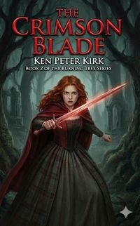 Produktbild: The Crimson Blade (The Burning Tree, #2)