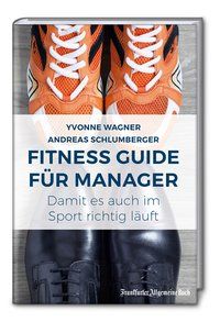 Bild vom Artikel Fitness Guide für Manager: Damit es auch im Sport richtig läuft vom Autor Yvonne Wagner