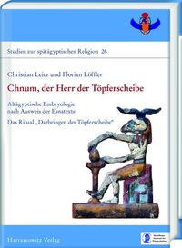 Bild vom Artikel Chnum, der Herr der Töpferscheibe vom Autor Christian Leitz