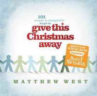Produktbild: Give This Christmas Away (101 Simple & Thoughtful Ways to . . .)