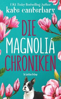 Produktbild: Die Magnolia Chroniken