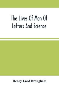 Produktbild: The Lives Of Men Of Letters And Science; Who Flourished In The Time Of George Iii (Second Series)
