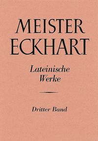 Produktbild: Meister Eckhart. Lateinische Werke Band 3: