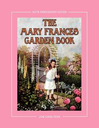 Produktbild: The Mary Frances Garden Book 100th Anniversary Edition