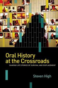 Produktbild: High, S: Oral History at the Crossroads