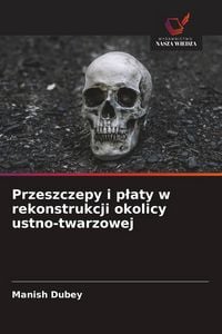Produktbild: Przeszczepy i p&iquest;aty w rekonstrukcji okolicy ustno-twarzowej