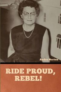 Produktbild: Ride Proud, Rebel!