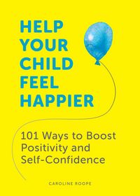 Produktbild: Roope, C: Help Your Child Feel Happier