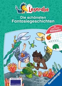 Produktbild: Leserabe Sonderausgaben - Die sch&ouml;nsten Fantasiegeschichten mit extra vielen R&auml;tseln
