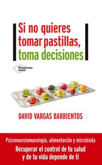 Produktbild: Si no quieres tomar pastillas, toma decisiones