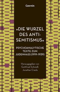 Produktbild: &raquo;Die Wurzel des Antisemitismus&laquo;