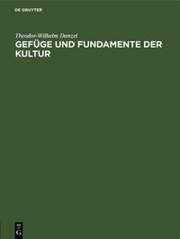 Produktbild: Gef&uuml;ge und Fundamente der Kultur