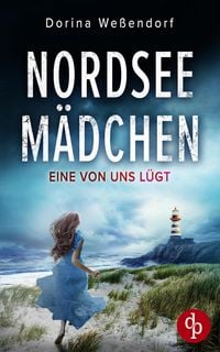 Produktbild Nordseemädchen | Ein packender Thriller über grausame Wahrheiten an der idyllischen Nordseeküste