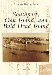 Produktbild: Southport, Oak Island, and Bald Head Island