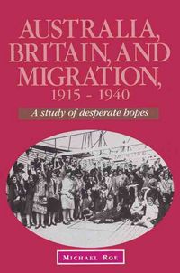 Produktbild: Australia, Britain and Migration, 1915 1940