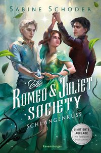 The Romeo & Juliet Society, Band 2: Schlangenkuss (Knisternde Romantasy | Limitierte Auflage mit Farbschnitt) von Sabine Schoder