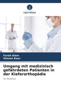 Produktbild: Umgang mit medizinisch gef&auml;hrdeten Patienten in der Kieferorthop&auml;die