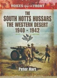 Produktbild: South Notts Hussars The Western Desert, 1940-1942