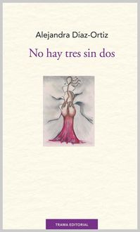 Produktbild: D&iacute;az-Ortiz, A: No hay tres sin dos