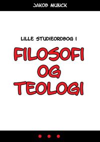 Produktbild: Lille studieordbog i filosofi og teologi