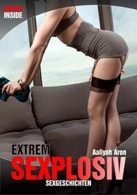 Produktbild: Extrem SEXplosiv 4 | Sexgeschichten f&uuml;r Erwachsene