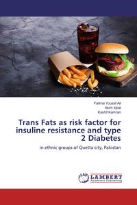 Produktbild: Trans Fats as risk factor for insuline resistance and type 2 Diabetes