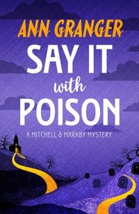 Produktbild: Say it with Poison (Mitchell & Markby 1)
