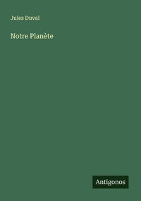 Produktbild: Notre Plan&egrave;te