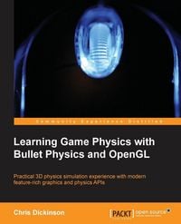 Produktbild: Learning Game Physics with Bullet Physics and OpenGL